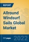 Allround Windsurf Sails Global Market Insights 2022, Analysis and Forecast to 2027, by Manufacturers, Regions, Technology, Application, Product Type - Product Image