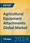 Agricultural Equipment Attachments Global Market Insights 2024, Analysis and Forecast to 2029, by Manufacturers, Regions, Technology, Application - Product Thumbnail Image