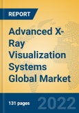 Advanced X-Ray Visualization Systems Global Market Insights 2022, Analysis and Forecast to 2027, by Manufacturers, Regions, Technology, Application, Product Type- Product Image