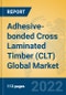 Adhesive-bonded Cross Laminated Timber (CLT) Global Market Insights 2022, Analysis and Forecast to 2027, by Manufacturers, Regions, Technology, Application - Product Image