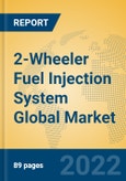 2-Wheeler Fuel Injection System Global Market Insights 2022, Analysis and Forecast to 2027, by Manufacturers, Regions, Technology, Application, Product Type- Product Image