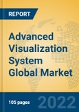 Advanced Visualization System Global Market Insights 2022, Analysis and Forecast to 2027, by Manufacturers, Regions, Technology, Application, Product Type- Product Image