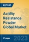 Acidity Resistance Powder Global Market Insights 2023, Analysis and Forecast to 2028, by Manufacturers, Regions, Technology, Application, Product Type - Product Image