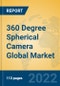 360 Degree Spherical Camera Global Market Insights 2022, Analysis and Forecast to 2027, by Manufacturers, Regions, Technology, Application, Product Type - Product Image