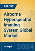 Airborne Hyperspectral Imaging System Global Market Insights 2024, Analysis and Forecast to 2029, by Manufacturers, Regions, Technology, Application- Product Image