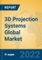 3D Projection Systems Global Market Insights 2022, Analysis and Forecast to 2027, by Manufacturers, Regions, Technology, Product Type - Product Thumbnail Image