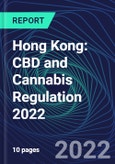 Hong Kong: CBD and Cannabis Regulation 2022- Product Image
