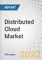 Distributed Cloud Market by Service Type (Data Security, Data Storage, Networking), Application (Edge Computing, Content Delivery, Internet of Things), Organization Size, Vertical (BFSI, IT & Telecom, Government) and Region - Global Forecast to 2027 - Product Image