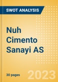 Nuh Cimento Sanayi AS (NUHCM.E) - Financial and Strategic SWOT Analysis Review- Product Image