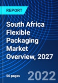 South Africa Flexible Packaging Market Overview, 2027- Product Image