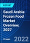 Saudi Arabia Frozen Food Market Overview, 2027 - Product Thumbnail Image