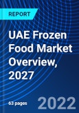 UAE Frozen Food Market Overview, 2027- Product Image