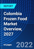 Colombia Frozen Food Market Overview, 2027- Product Image