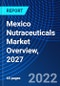 Mexico Nutraceuticals Market Overview, 2027 - Product Thumbnail Image