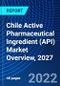 Chile Active Pharmaceutical Ingredient (API) Market Overview, 2027 - Product Thumbnail Image