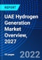 UAE Hydrogen Generation Market Overview, 2027 - Product Thumbnail Image