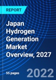 Japan Hydrogen Generation Market Overview, 2027- Product Image
