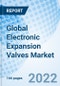 Global Electronic Expansion Valves Market Size, Trends And Growth Opportunity, By Types, By Material, By Category,By End User, By Region and Forecast to 2027. - Product Thumbnail Image