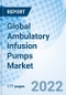 Global Ambulatory Infusion Pumps Market Size, Trends and Growth Opportunity, By Product Type, By Usage, By Route of Administration, By Application, By End-User ,By Distribution Channel, By Region and Forecast to 2027. - Product Image