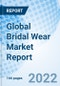 Global Bridal Wear Market Report Size, Trends & Growth Opportunity, By Product Type, By Distribution Channel, By Region And Forecast to 2027. - Product Image