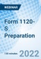 Form 1120-S Preparation - Webinar - Product Image
