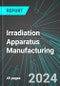 Irradiation Apparatus (including Medical Devices) Manufacturing (U.S.): Analytics, Extensive Financial Benchmarks, Metrics and Revenue Forecasts to 2030, NAIC 334517 - Product Image