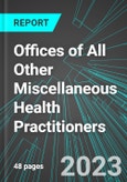 Offices of All Other Miscellaneous Health Practitioners (U.S.): Analytics, Extensive Financial Benchmarks, Metrics and Revenue Forecasts to 2027- Product Image