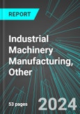 Industrial Machinery Manufacturing, Other (U.S.): Analytics, Extensive Financial Benchmarks, Metrics and Revenue Forecasts to 2030, NAIC 333249- Product Image