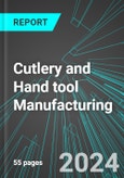 Cutlery and Hand tool Manufacturing (U.S.): Analytics, Extensive Financial Benchmarks, Metrics and Revenue Forecasts to 2030, NAIC 332210- Product Image
