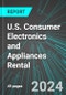U.S. Consumer Electronics and Appliances Rental: Analytics, Extensive Financial Benchmarks, Metrics and Revenue Forecasts to 2030 - Product Thumbnail Image