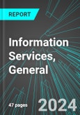 Information Services, General (U.S.): Analytics, Extensive Financial Benchmarks, Metrics and Revenue Forecasts to 2030, NAIC 519190- Product Image