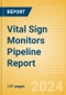 Vital Sign Monitors Pipeline Report including Stages of Development, Segments, Region and Countries, Regulatory Path and Key Companies, 2024 Update - Product Image