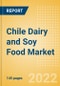 Chile Dairy and Soy Food Market Size and Trend Analysis by Categories and Segment, Distribution Channel, Packaging Formats, Market Share, Demographics and Forecast, 2021-2026 - Product Thumbnail Image