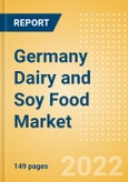 Germany Dairy and Soy Food Market Size and Trend Analysis by Categories and Segment, Distribution Channel, Packaging Formats, Market Share, Demographics and Forecast, 2021-2026- Product Image