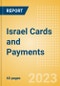 Israel Cards and Payments - Opportunities and Risks to 2027 - Product Image