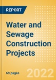 Water and Sewage Construction Projects Overview and Analytics by Stages, Key Countries and Players (Contractors, Consultants and Project Owners), 2022 Update- Product Image