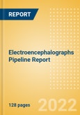Electroencephalographs (EEG) Pipeline Report including Stages of Development, Segments, Region and Countries, Regulatory Path and Key Companies, 2022 Update- Product Image