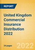 United Kingdom (UK) Commercial Insurance Distribution 2022- Product Image