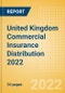 United Kingdom (UK) Commercial Insurance Distribution 2022 - Product Thumbnail Image