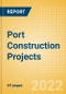 Port Construction Projects Overview and Analytics by Stages, Key Countries and Players (Contractors, Consultants and Project Owners), 2022 Update - Product Thumbnail Image