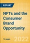 NFTs and the Consumer Brand Opportunity - Trend Pulse, Consumer Insight and Brand Implications - Product Thumbnail Image