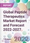 Global Peptide Therapeutics Market Report and Forecast 2022-2027 - Product Image