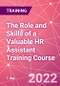 The Role and Skills of a Valuable HR Assistant Training Course (October 3, 2022) - Product Image