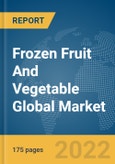Frozen Fruit And Vegetable Global Market Report 2022- Product Image