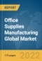 Office Supplies (Except Paper) Manufacturing Global Market Report 2022 - Product Image