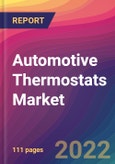 Automotive Thermostats Market Size, Market Share, Application Analysis, Regional Outlook, Growth Trends, Key Players, Competitive Strategies and Forecasts, 2022 To 2030- Product Image