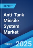 Anti-tank Missile System Market: Global Industry Trends, Share, Size, Growth, Opportunity and Forecast 2023-2028- Product Image