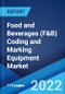 Food and Beverages (F&B) Coding and Marking Equipment Market: Global Industry Trends, Share, Size, Growth, Opportunity and Forecast 2022-2027 - Product Thumbnail Image