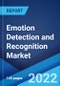 Emotion Detection and Recognition Market: Global Industry Trends, Share, Size, Growth, Opportunity and Forecast 2022-2027 - Product Thumbnail Image