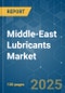 Middle-East Lubricants Market - Growth, Trends, COVID-19 Impact, and Forecasts (2023-2028) - Product Image